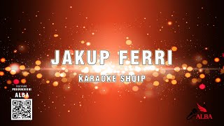 Karaoke Shqip - KËNG PËR JAKUP FERRIN