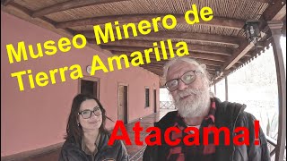 Museo Minero de Tierra Amarilla (Atacama, Chile)