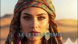 Le Le Le La – Elsen Pro | Arabic Remix Deep House 2025 🔥 Chill Vibes
