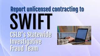 CSLB Quick Tips: How to Report Unlicensed Contracting