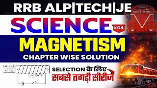 RRB ALP &amp; Tech🧲 चुंबकत्व  Magnetism! 45 Days Science Practice |