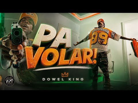 DOWEL KING - PA VOLAR | VIDEO OFICIAL | @AmericanKiing