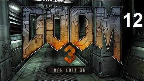 What Doom 3: BFG Edition is Like in VR, Part 12: We Fucking Finally Go To Hell