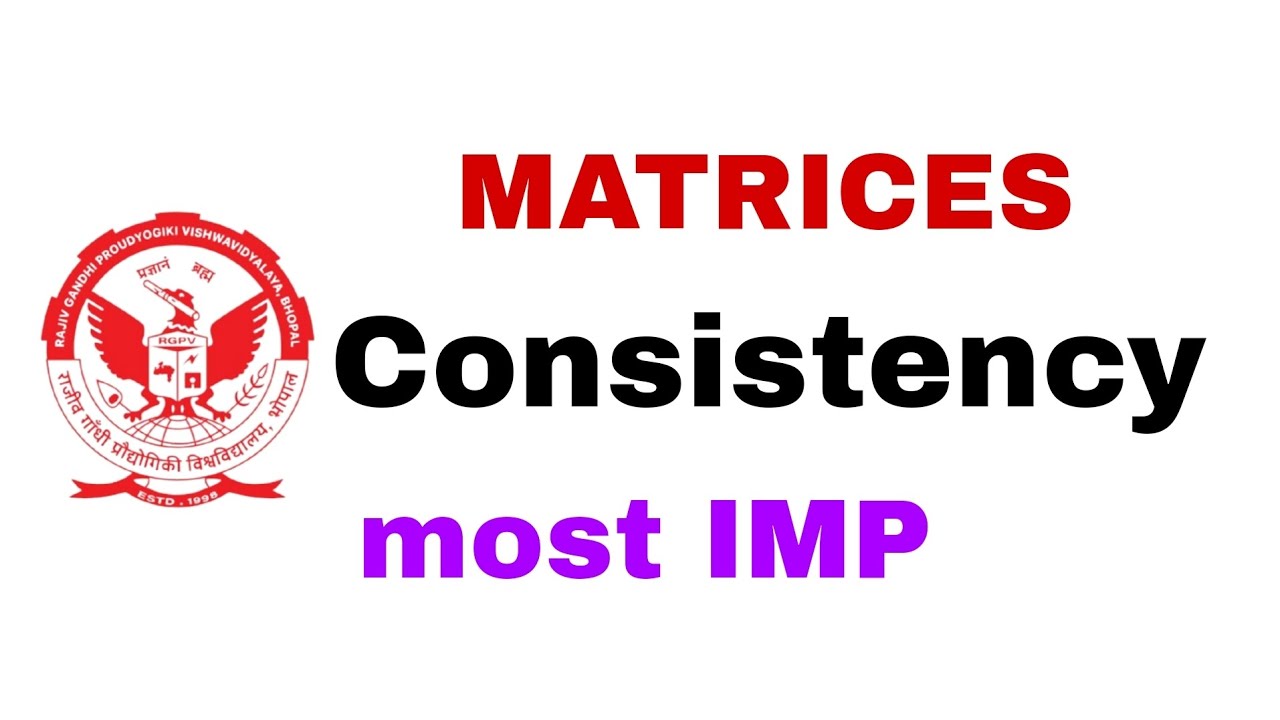 Consistency MATRICES  unit-5  engineering Mathematics-1 (ONESHOT)