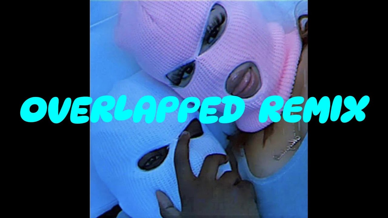 Girl you loud (overlapped & slowed)