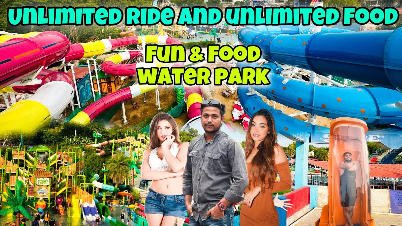 Fun And Food Water Park Delhi Ticket Price 2023 Fun n food village