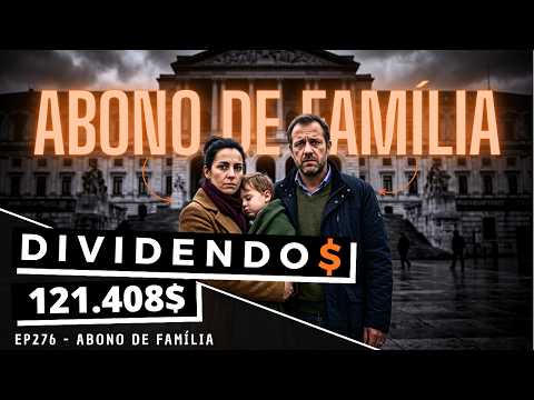 Dividendos - EP276: Abono de Família...De Um Berço Vazio?