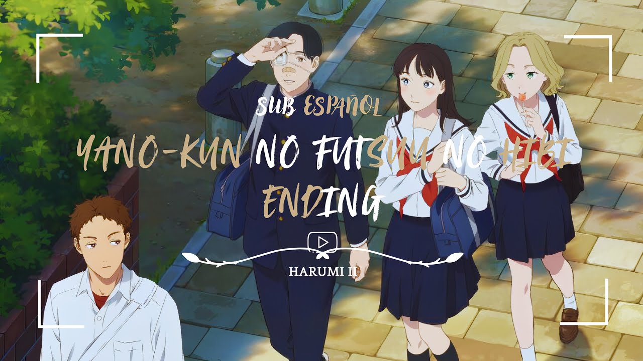 Yano-kun No Futsuu No Hibi | Ending Sub Español Full | iScream Better Off ᡣ𐭩