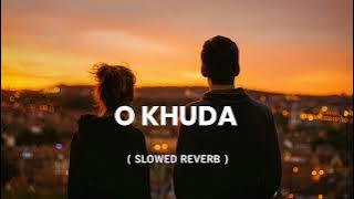 O Khuda Batade kya lakeer me likha --Lofi song 🎵//Slowed reverb#lofisong#lofi
