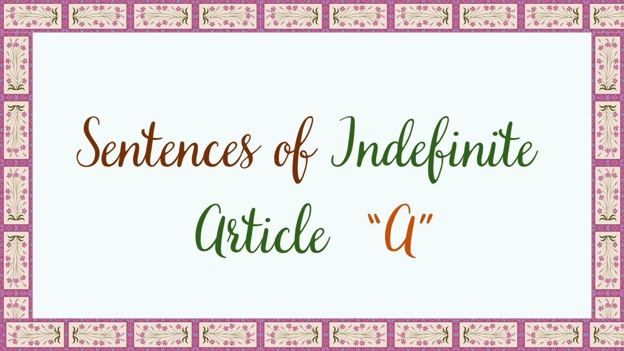 Sentences of Indefinite Articles 