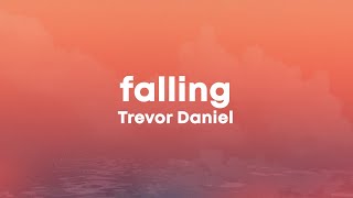 Trevor Daniel - Falling (Lyrics)