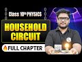 Household Circuit Complete Chapter in One Shot | Class 10 Physics | ICSE Board | LEGEND 2026