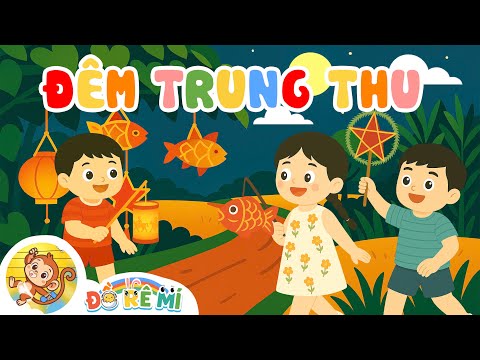Đêm Trung Thu Đồ Rê Mí Nhạc Trung Thu Thiếu Nhi Việt Nam Hay Nhất