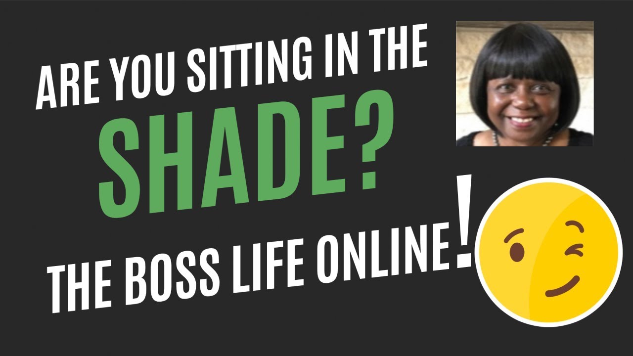 work from home careers Are You Sitting in the Shade - Let's Talk about it