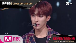 [2018 MAMA] Close Up! Line Up! #SEVENTEEN