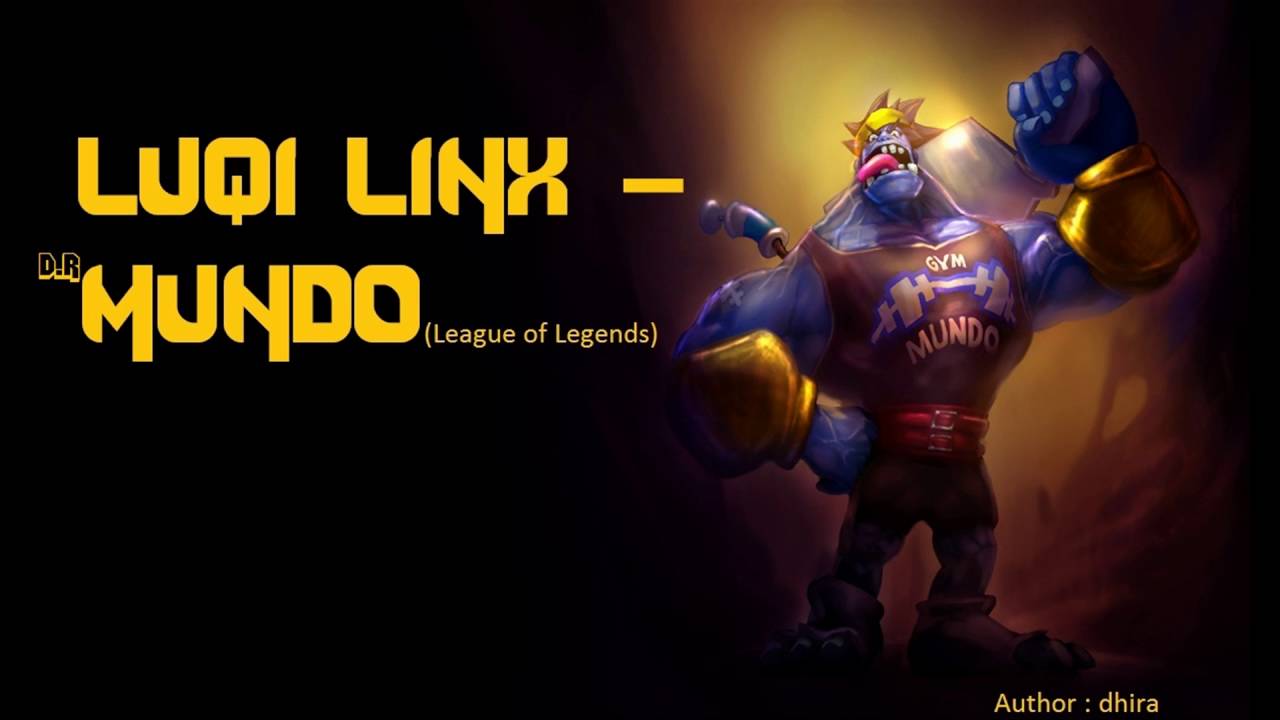 Luqi Linx - Dr.Mundo (League of Legends) [ELECTRO] - YouTube