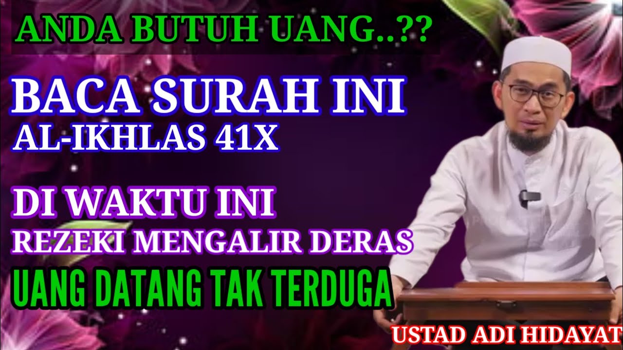 BUTUH UANG CEPAT❗BACA AL IKHLAS 41X DI WAKTU INI, DOA LANGSUNG DIKABULKAN
