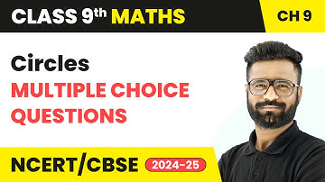 Circles - Multiple Choice Questions | Class 9 Maths Chapter 9 | CBSE 2025-26