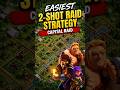 Easiest 2-Shot Capital Raid Strategy 🚀 #coc #clashofclans #shorts #shortsviral #viral #gaming