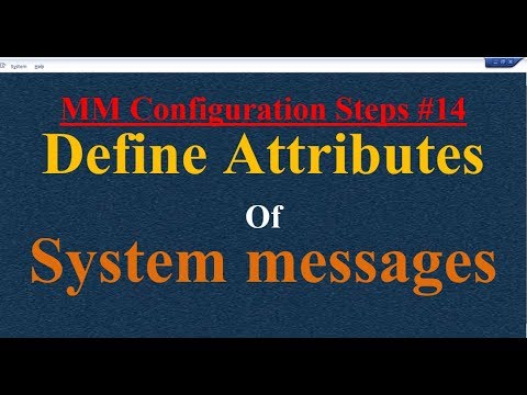 MM Configuration Steps #14 Define Attributes of system messages