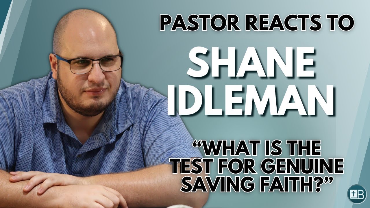 Pastor Reacts to Shane Idleman | "Are You Saved? Take the Test." - YouTube