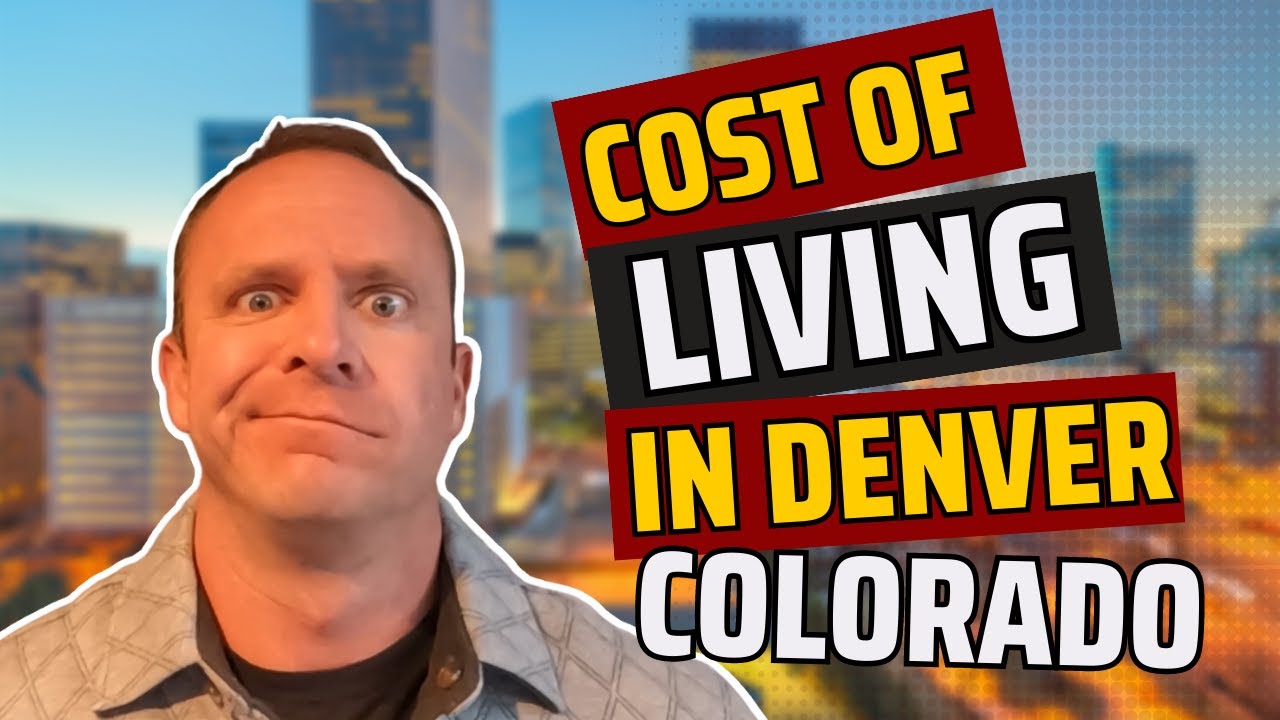 How Much Does It Cost To Live In Denver?