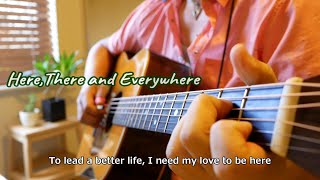 Here, There and Everywhere (The Beatles) Cover - with lyrics