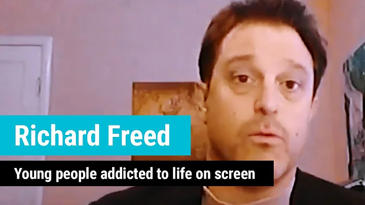 Dr. Richard Freed: Young people addicted to life o...