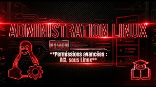 Administration Linux EP24 — Permissions avancées : ACL sous Linux