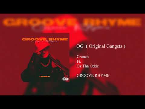Crunch & Oz the Oddz - OG (Official  Audio)