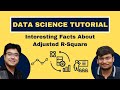 Data Science -Tutorial -1 (Important Facts About Adjusted R Square)