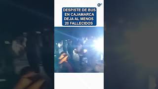 Al menos 25 muertos tras caída de bus a un abismo en Cajamarca #cajamarca #celendin