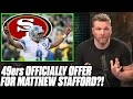 Pat McAfee Reacts To The 49ers Trade Offer For Matthew Stafford