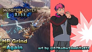 (Monster Hunter Rise) Grinding HR again!【NIJISANJI】