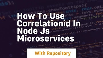 How to use correlationid in node js microservices