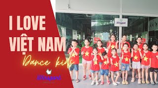 Việt Nam I Love - Kids Dance | MV lớp nhẩy hiện đại chào mừng 27.7