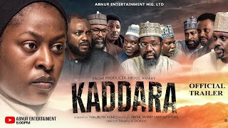 KADDARA HAUSA SERIES TRAILER 