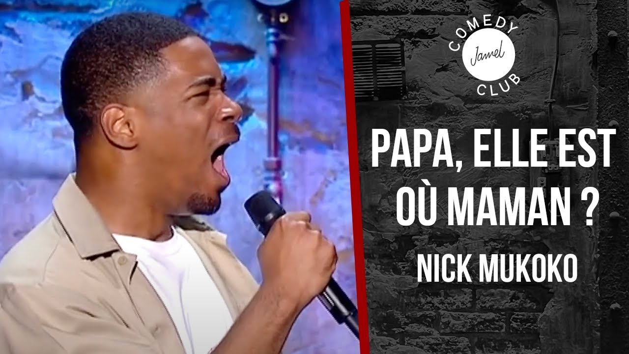 Nick Mukoko – Papa, elle est où maman ? – Jamel Comedy Club (2014)