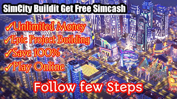 How To Get Free Simcash | SimCity Buildit | Hacked Epic Project Buildings