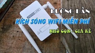 Hướng dẫn câu sóng wifi hàng xóm bằng Totolink Ex200 nhỏ gọn - 200K