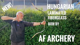 Hungarian Laminated Fiberglass Bow by AF Archery - Review