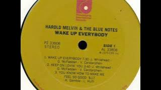Harold Melvin & The Blue Notes - Wake Up Everybody