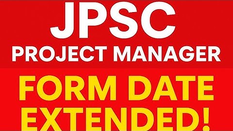 Jpsc project manager date extended