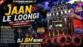 💥Jaan Le Loongi ✅(1 Step Long Crow Piano✨ Unique Style Humming Bass Dance Mix 2026) - Dj Bm remix