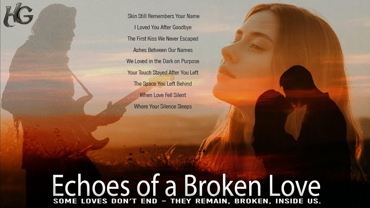 Echoes of a Broken Love