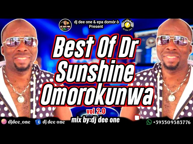 BEST OF DR SUNSHINE OMOROKUNWA [ vol 2 ] #OGUOMWANDIA BENIN MUSIC | DR SUNSHINE BY DJ DEE ONE class=