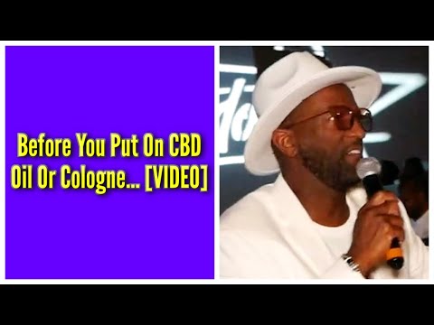 Before You Put On CBD Oil Or Cologne…