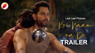 He Loves Him But Hes Straight Koi Naam Na Do Trailer  Indian