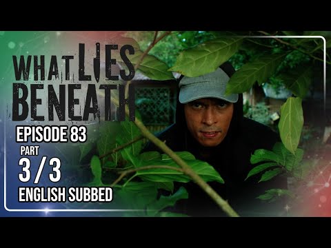 What Lies Beneath | Episode 83 (3/3) | (w/ English Subtitles)