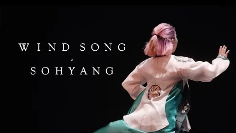 Wind Song - Sohyang | Korean Traditional Dance